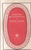 Carti Poezii Dimitrie Bolintineanu - Poezii Alese, Editura Minerva, 1984, 431 pagini, brosate, romana, stare buna