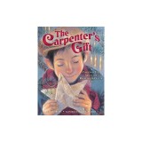 The Carpenter's Gift: A Christmas Tale about the Rockefeller Center Tree