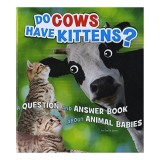 Do Cows Have Kittens?