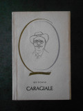 ION ROMAN - ION LUCA CARAGIALE (Colectia Oameni de seama)