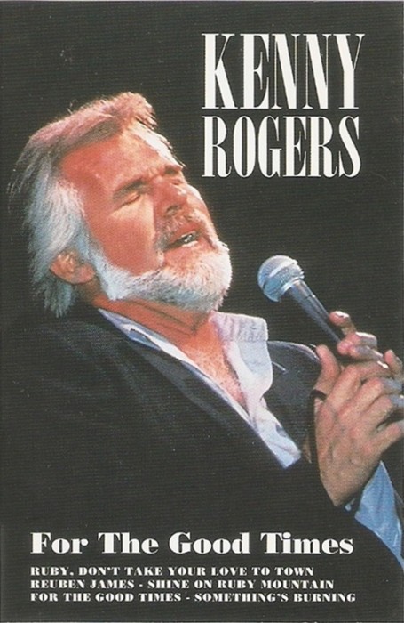 Casetă audio Kenny Rogers &lrm;&ndash; For The Good Times, originală