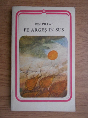 Ion Pillat - Pe Arges in sus foto