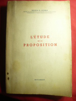 Nicolae N.Catargi- L&amp;#039;Etude de la Proposition -Tipografia Tiparex interbelica foto