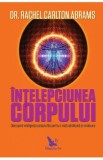 Intelepciunea corpului - Rachel Carlton Abrams