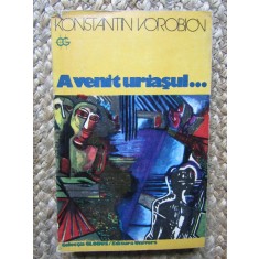 Konstantin Vorobiov - A venit uriasul