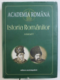 ISTORIA ROMANILOR , VOL. V : O EPOCA DE INNOIRI IN SPIRIT EUROPEAN ( 1601 - 1711 / 1716 ),ACADEMIA ROMANA, coordonator VIRGIL CANDEA , 2003 , CONTINE