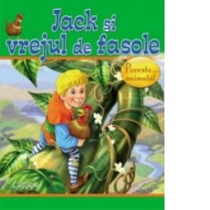 Jack si vrejul de fasole (Animale si povesti... animate!)