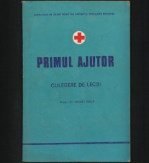CRUCEA / CRUCE ROȘIE - CURS DE PRIM PRIMUL AJUTOR, CULEGERE LECȚII - FIRICĂ, RSR
