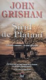 John Grisham - Sirul de Platani (Editia: 2015)