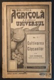 gradinarit 1943 CULTIVAREA CAPSUNILOR &ndash; Ilie Isvoranu, 32 pag ilustrata. Biblioteca AGRICOLA a Ziarului UNIVERSUL. Stare uzata