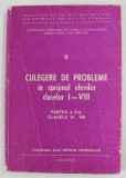CULEGERE DE PROBLEME IN SPRIJINUL ELEVILOR CLASELOR I - VIII - PARTEA A II -A - CLASELE VI - VIII de CONSTANTIN CARBUNARU ...JULIA SEBESTYEN ,