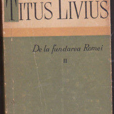 bnk ant Titus Livius - De la fundarea Romei ( vol II)