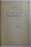 MIHAI EMINESCU de N. PETRASCU (1934)