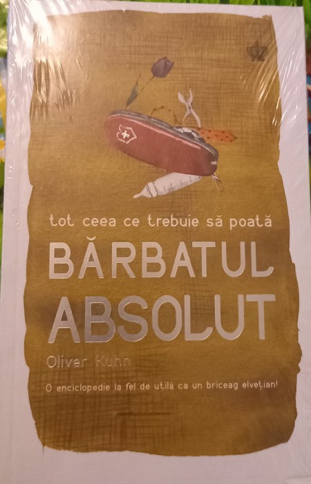 TOT CEEA CE TREBUIE SA POATA BARBATUL ABSOLUT OLIVER KUHN T