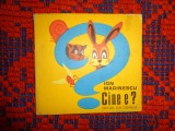 Ion Marinescu - Cine e ? / ghicitori / carte pentru copii
