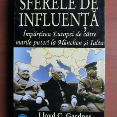 L. C. Gardner - Sferele de influență. Impartirea Europei de catre Marile Puteri