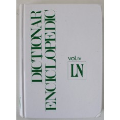 DICTIONAR ENCICLOPEDIC , VOLUMUL IV , LITERELE L - N , 2001