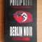 Philip Kerr - Berlin noir. Recviem german (volumul 3)