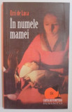 IN NUMELE MAMEI de ERRI DE LUCA , 2008, Humanitas