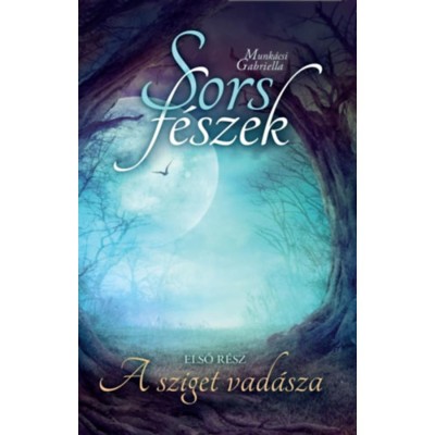 Sorsf&amp;eacute;szek - A sziget vad&amp;aacute;sza - Munk&amp;aacute;csi Gabriella foto