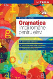 Gramatica limbii rom&acirc;ne pentru elevi - Paperback brosat - Octavian Nestor - Litera