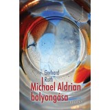 Michael Aldrian bolyong&aacute;sa - Gerhard Roth