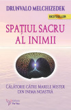 Spaţiul Sacru al Inimii &ndash; Drunvalo Melchizedek