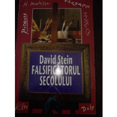 FALSIFICATORUL SECOLULUI - DAVID STEIN