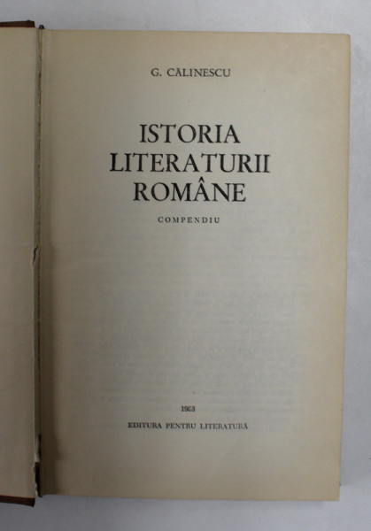 ISTORIA LITERATURII ROMANE,COMPENDIU de G.CALINESCU