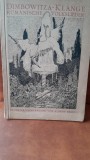 Dimbowitza - Klange Rumanische Volkslieder - Albert Espey carte in limba germana