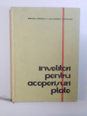 INVELITORI PENTRU ACOPERISURI PLATE de MIRCEA ENESCU , ALEXANDRU COSTACHE , 1966 foto