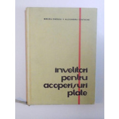 INVELITORI PENTRU ACOPERISURI PLATE de MIRCEA ENESCU , ALEXANDRU COSTACHE , 1966