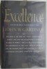 Excellence. Can We Be Equal and Excellent Too? - John W. Gardner - Carte in Engleza