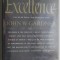 Excellence. Can We Be Equal and Excellent Too? - John W. Gardner