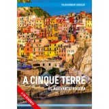 A Cinque Terre &eacute;s a levantei rivi&eacute;ra - 2. jav&iacute;tott kiad&aacute;s - Juszt R&oacute;bert
