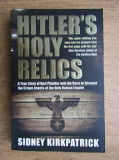 Cumpara ieftin Hitler&#039;s holy relics - Sidney Kirkpatrick