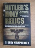 Hitler&#039;s Holy Relics - Sidney Kirkpatrick