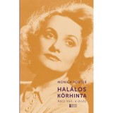 Hal&aacute;los k&ouml;rhinta - R&aacute;cz Vali, a dizőz - Monica Porter