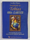 INVATATURILE LUI TOBIAS . SERIA CLARITATII de GEOFFREY HOPPE , 2007 , * MINIMA UZURA