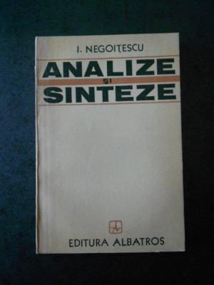 I. NEGOITESCU - ANALIZE SI SINTEZE foto