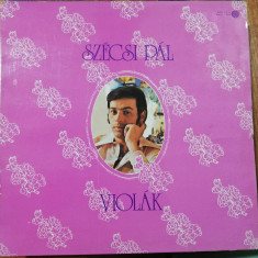 Disc Vinil - Szécsi Pál - Violák-Pepita- SLPX 17474