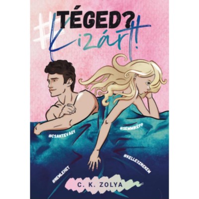 #T&amp;eacute;ged?Kiz&amp;aacute;rt! - C. K. Zolya foto