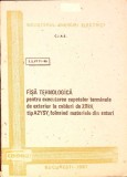 FISA TEHNOLOGICA PENTRU EXECUTAREA CAPETELOR TERMINALE DE EXTERIOR LA CABLURI DE 20KV, TIP A2YSY FOLOSIND M-277663