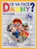 Cumpara ieftin Ce va face Danny? La scoala. 8 povesti in 1/Ganit Levy, Adir Levy