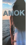 Amok &ndash; Stefan Zweig, Antet