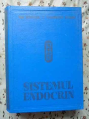 FIZIOLOGIA SI FIZIOPATOLOGIA. SISTEMULUI ENDOCRIN-SUB REDACTIA I. TEODORESCU EXARCU foto