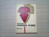 VINIFICATIA IN ROSU - Gh. Stanciulescu - Ceres, 1977, 163 p.; tiraj: 5200 ex., Alta editura