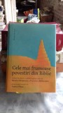 CELE MAI FRUMOASE POVESTIRI DIN BIBLIE - MONICA BROSTEANU TRADUCATOR