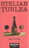Caz Inchis/Stelian Turlea