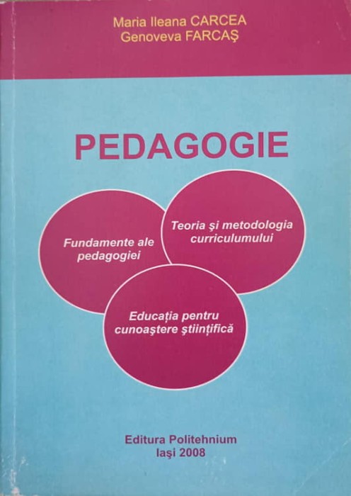 PEDAGOGIE-MARIA ILEANA CARCEA, GENOVEVA FARCAS-226993